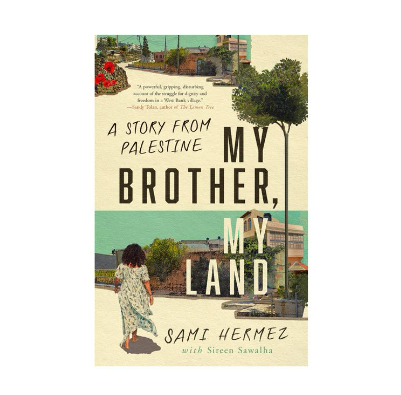 My Brother, My Land: A Story from Palestine