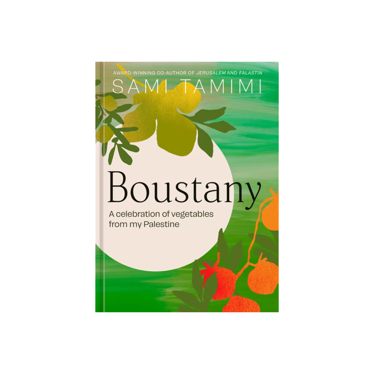 Boustany: A Celebration of Vegetables from my Palestine