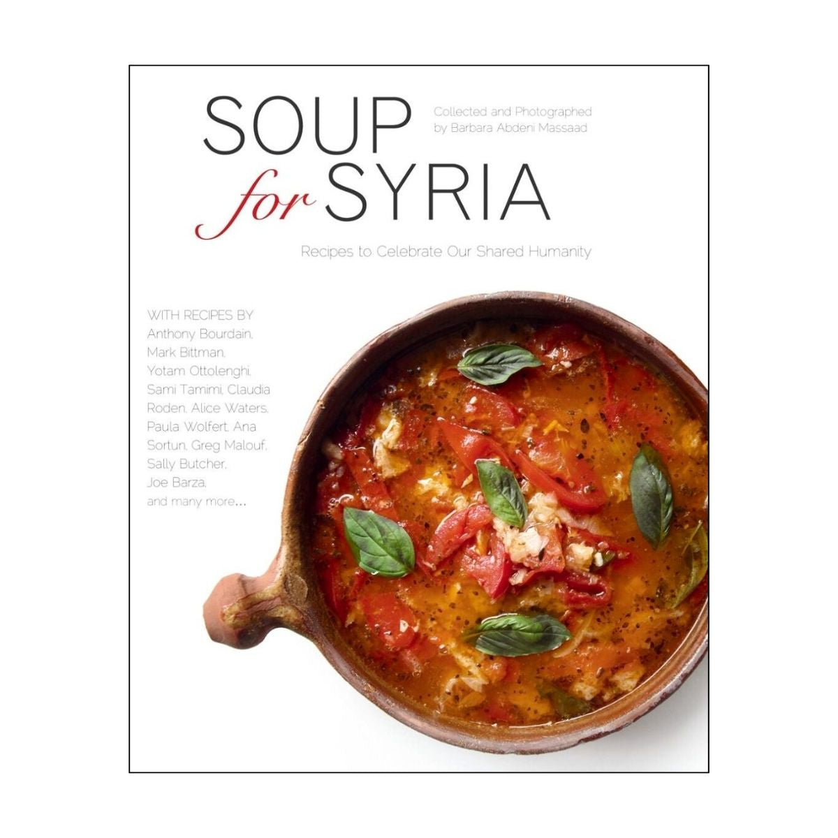 Soup for Syria: Recipes to Celebrate Our Shared Humanity