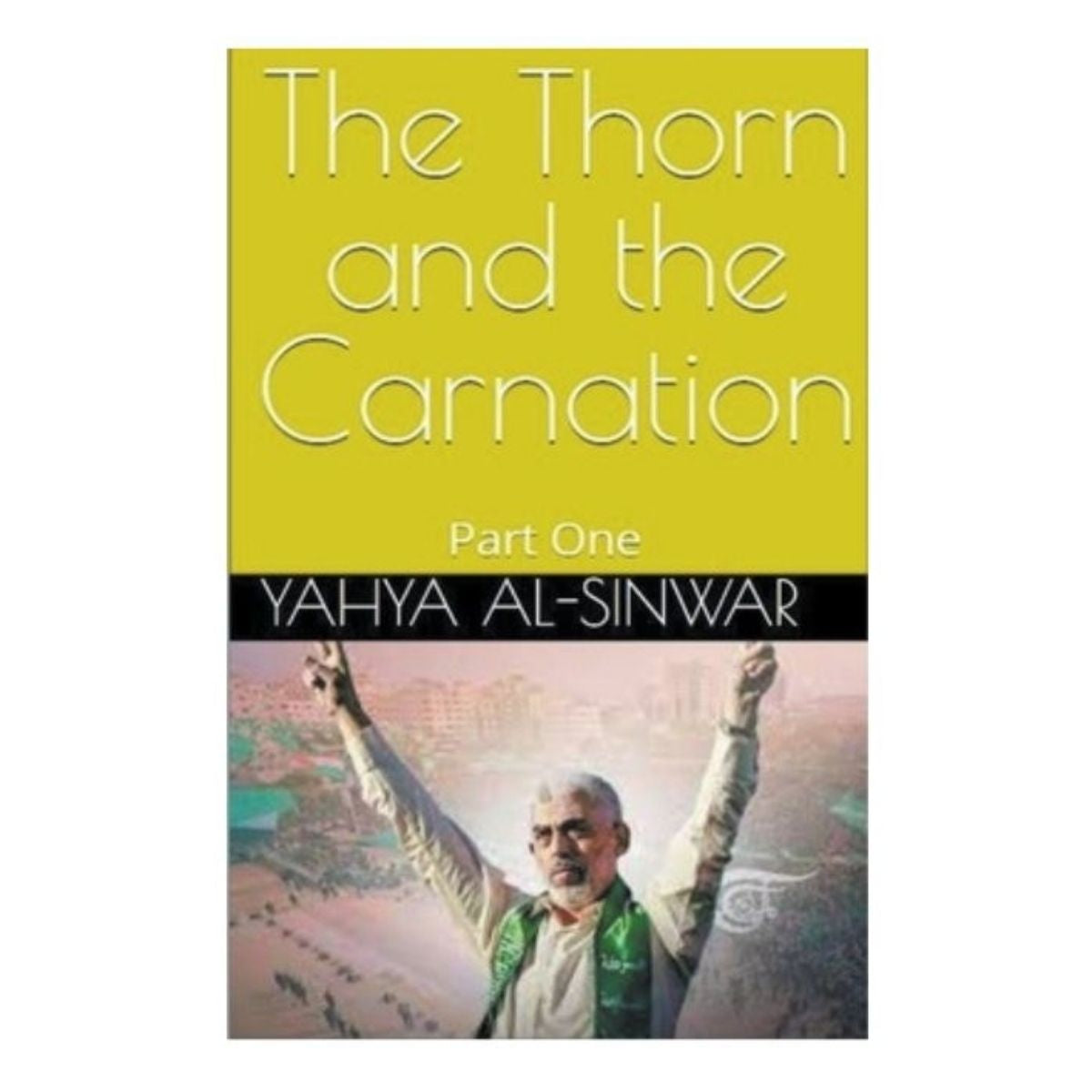 The Thorn and the Carnation: Part One