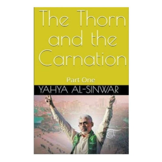The Thorn and the Carnation: Part One