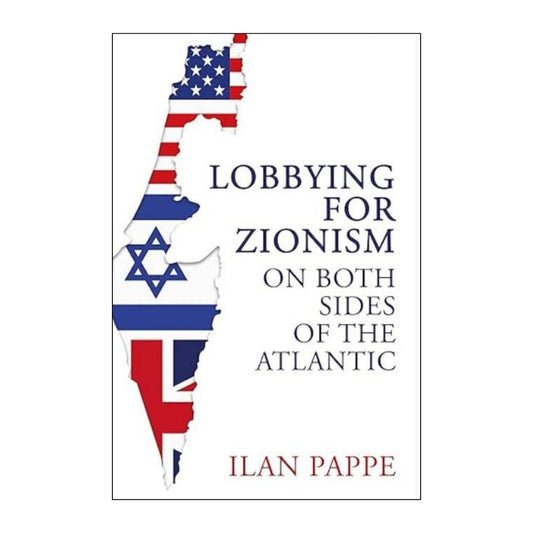 Lobbying for Zionism on Both Sides of the Atlantic
