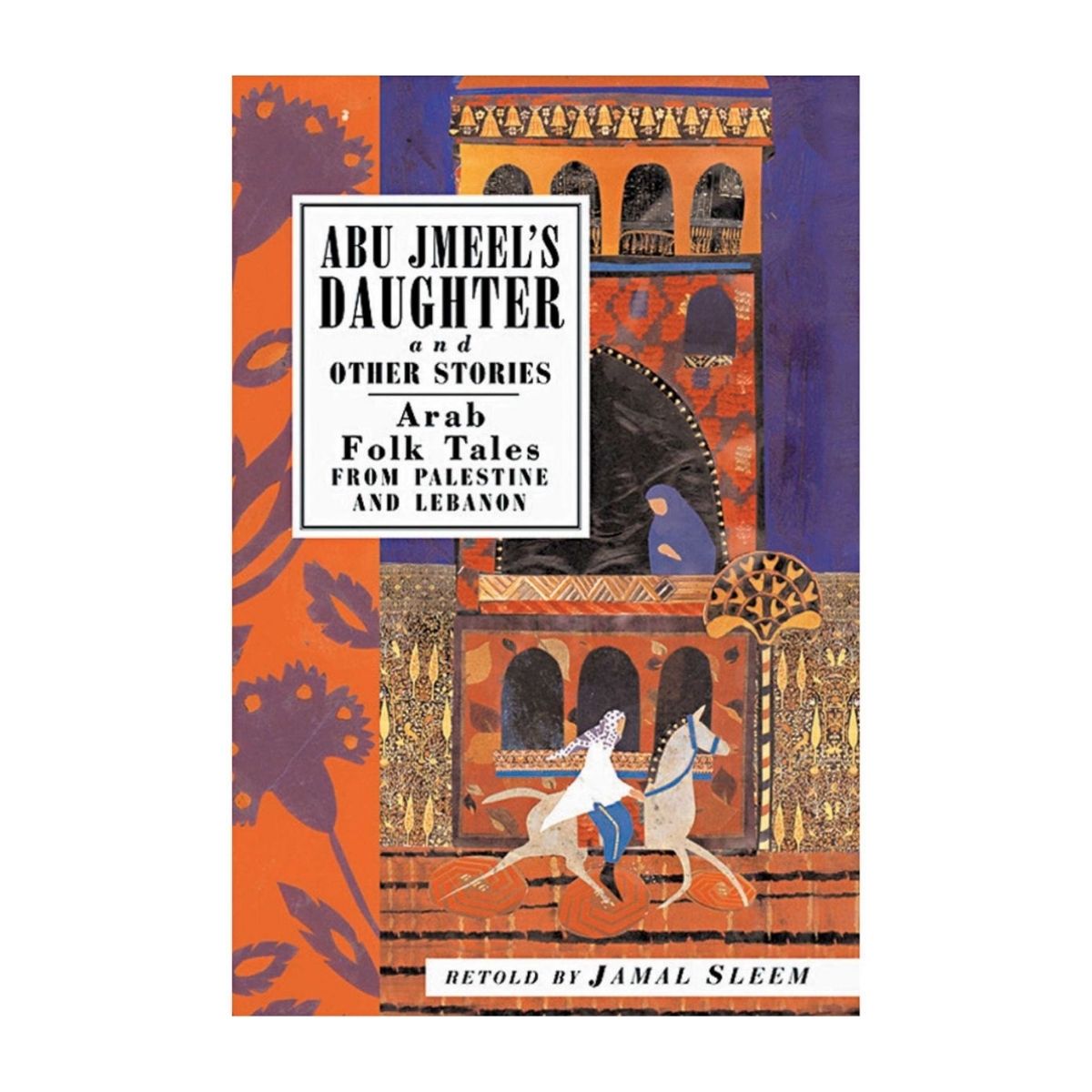 Abu Jmeel's Daughter & Other Stories