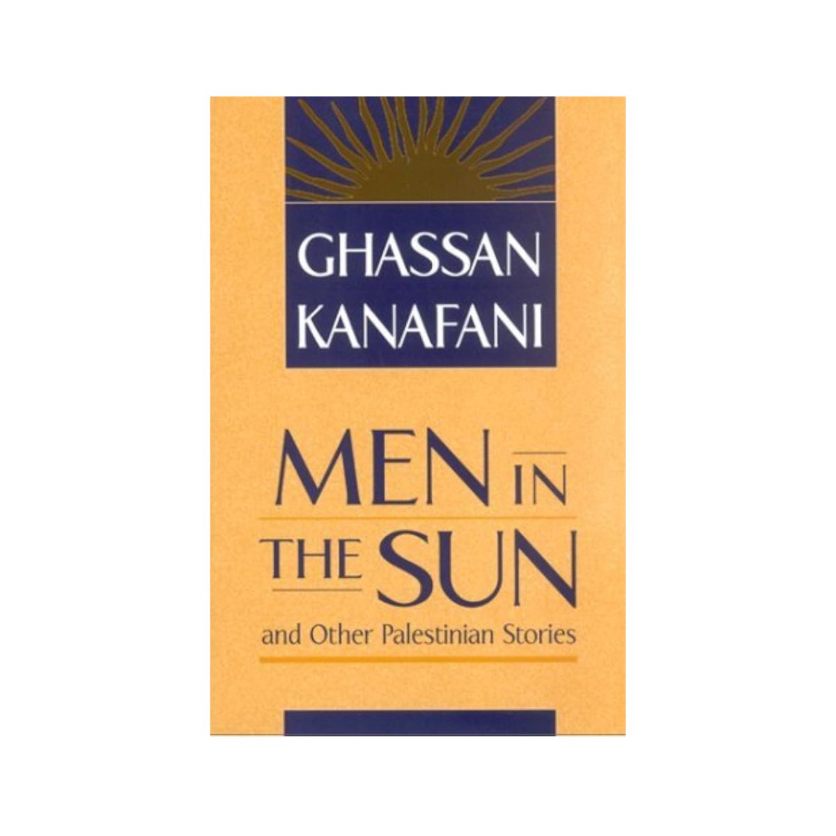 Men in the Sun and Other Palestinian Stories