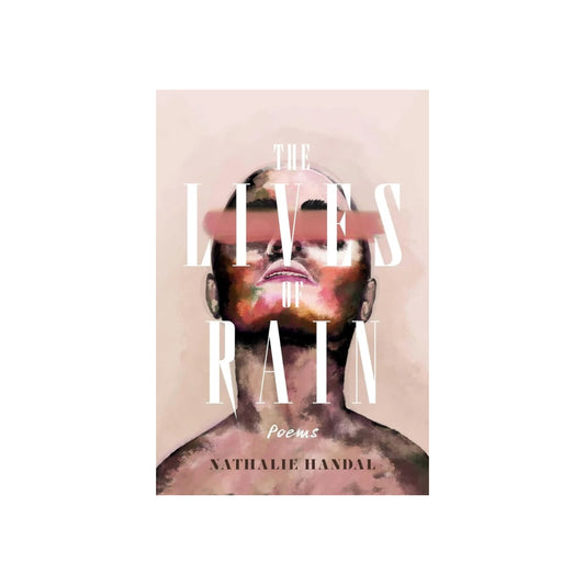 The Lives of Rain 20th Anniversary Edition By Nathalie Handal