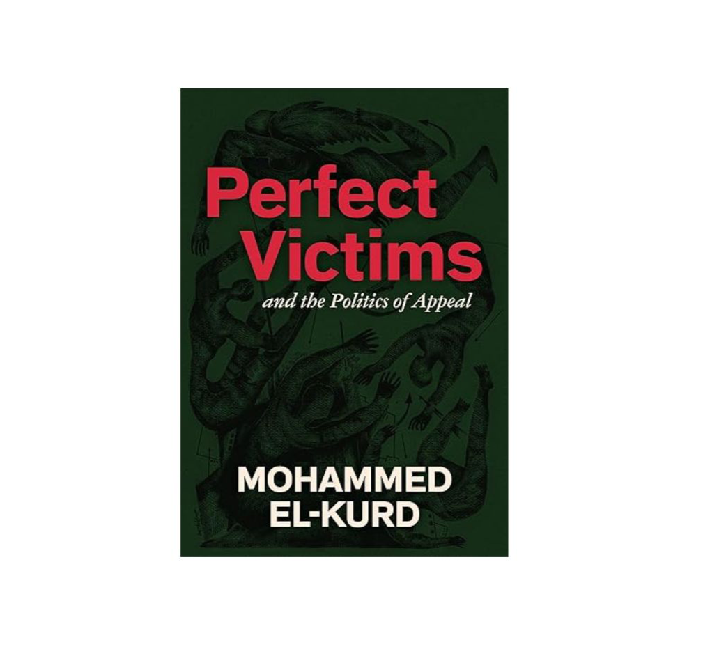 Perfect Victims: And the Politics of Appeal