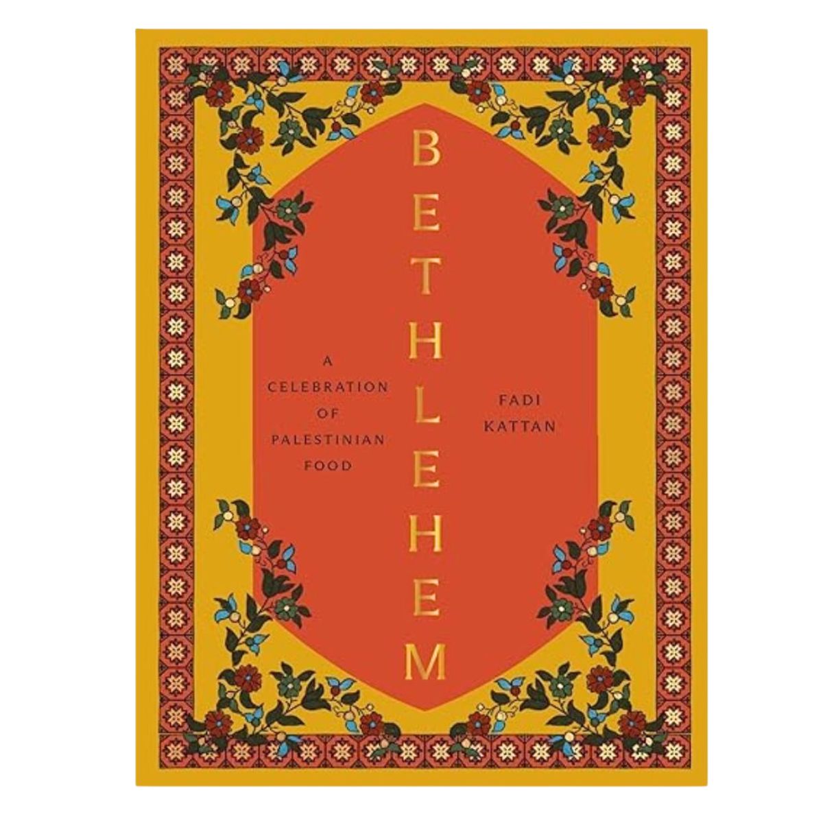 Bethlehem: A Celebration of Palestinian Food