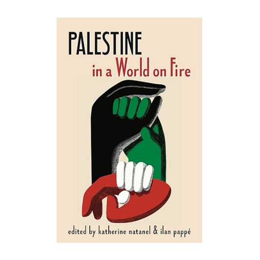 Palestine in a World on Fire