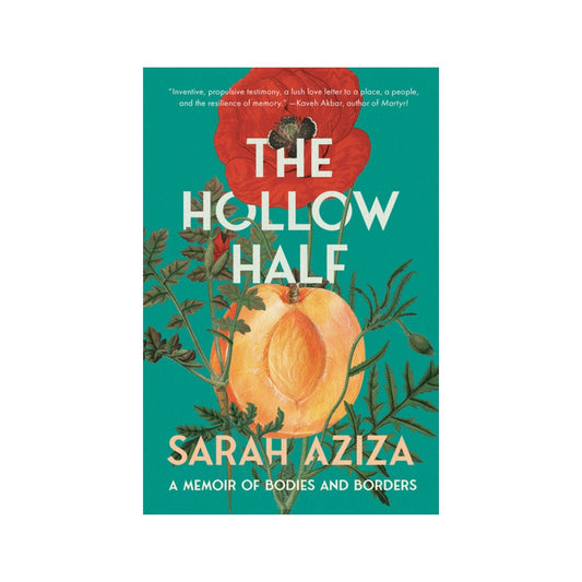 Hollow Half: A Memoir of Bodies and Borders