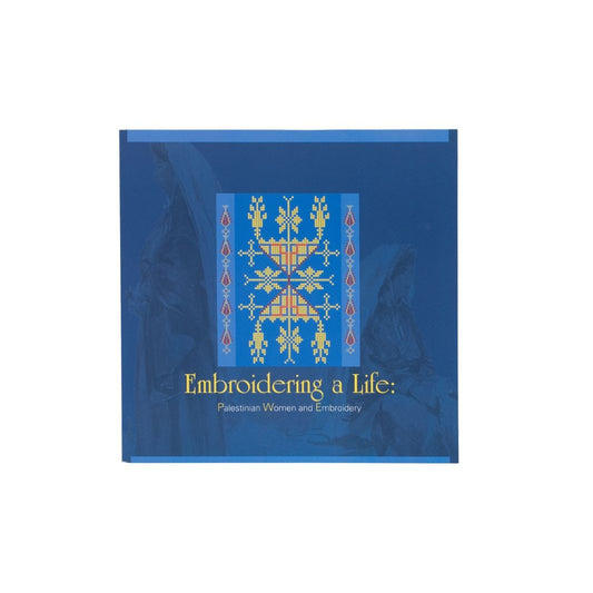 Embroidering A Life:Palestinian Women and Embroidery