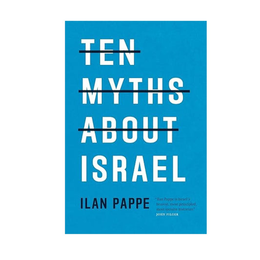 Ten Myths About Israel
