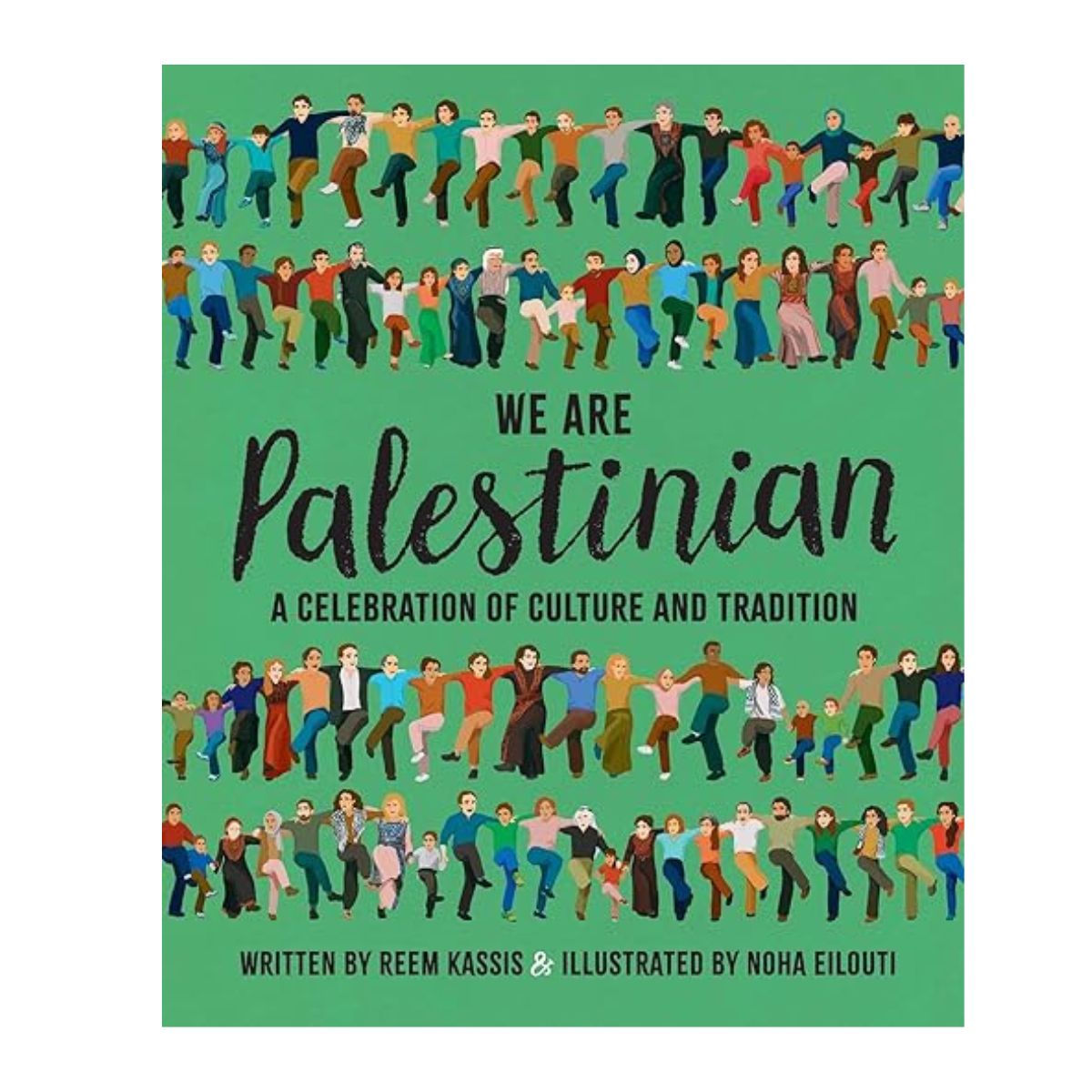 We Are Palestinian: A Celebration of Culture and Tradition