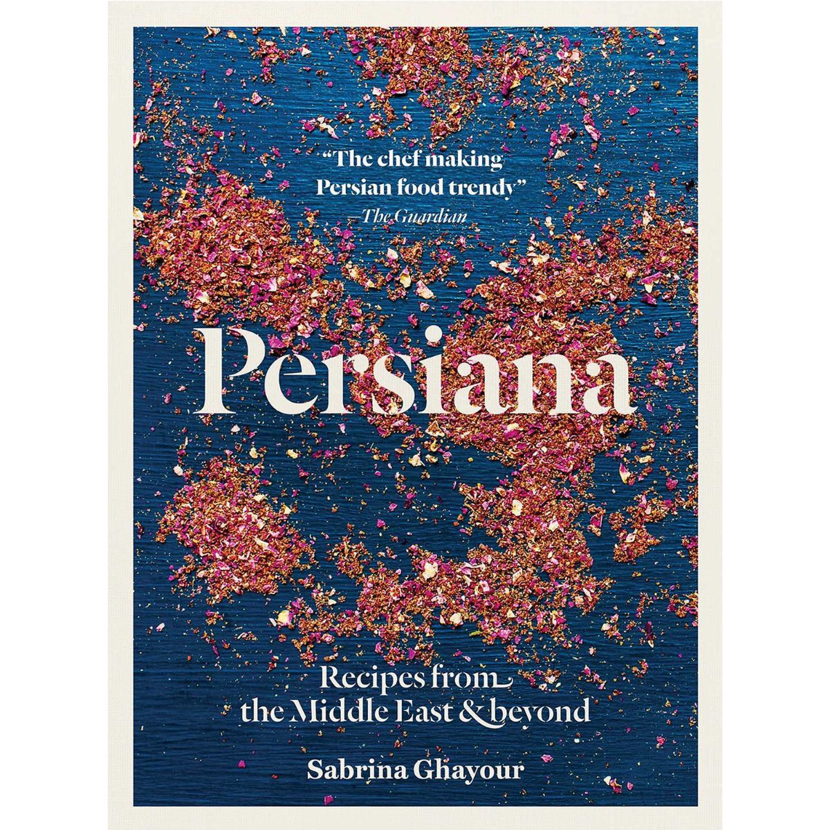 Persiana: Recipes from the Middle East and Beyond